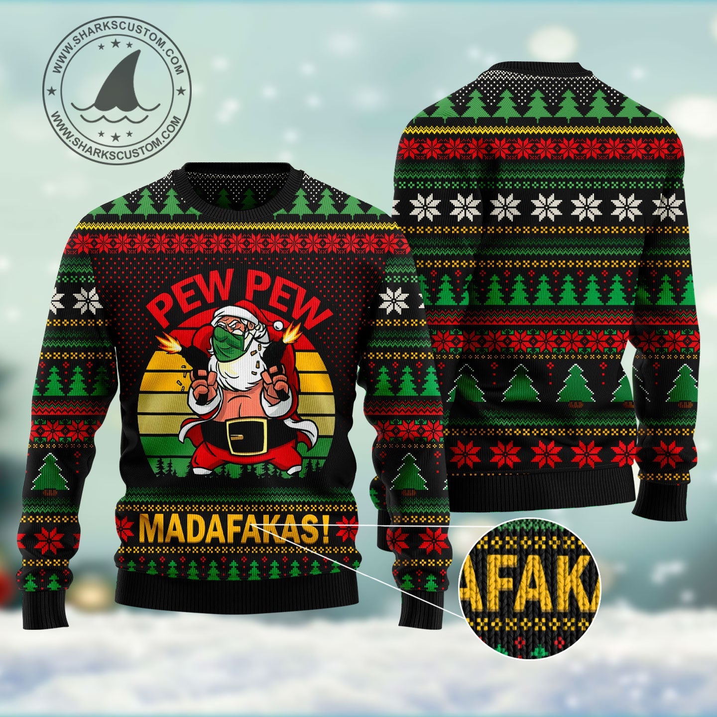 Pew Pew Madafakas Santa Claus Ugly Christmas Sweater, Funny Santa Claus Christmas Ugly Sweater, Santa Pew Pew Holiday Crewneck Knitted Ugly Sweater