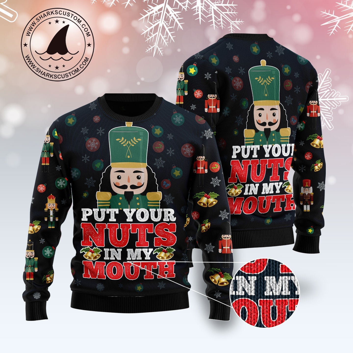 Put Your Nuts In My Mouth Ugly Christmas Sweater, The Nutcracker All-over Print Christmas Ugly Sweater, Nutcracker Crewneck Knitted Ugly Sweater