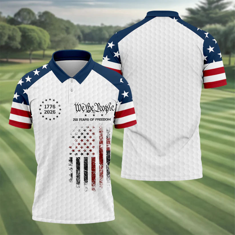 We The People 250 Years Of Freedom Distressed Flag Patriotic 4th Of July Golf Shirts For Men