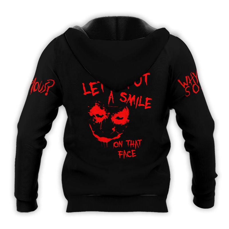 Let's Put A Smile On That Face Joker Black Hoodie, Joker 3D Pullover Hooded Sweatshirt, Joker Why So Serious All Over Printed Unisex Zip Hoodie