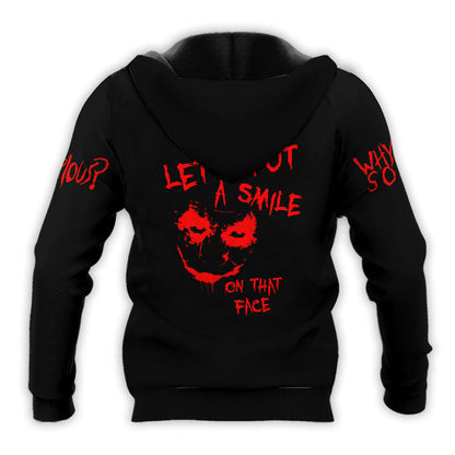 Let's Put A Smile On That Face Joker Black Hoodie, Joker 3D Pullover Hooded Sweatshirt, Joker Why So Serious All Over Printed Unisex Zip Hoodie