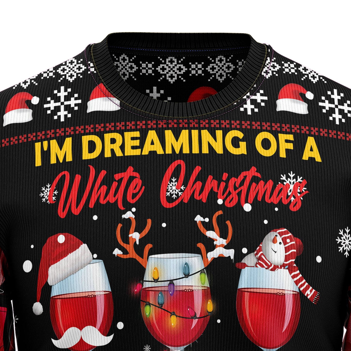 Dreaming Of White Christmas But Red Will Do Ugly Sweater, Red Wine Glasses Santa Hat Christmas Ugly Sweater, Christmas Crewneck Knitted Ugly Sweater