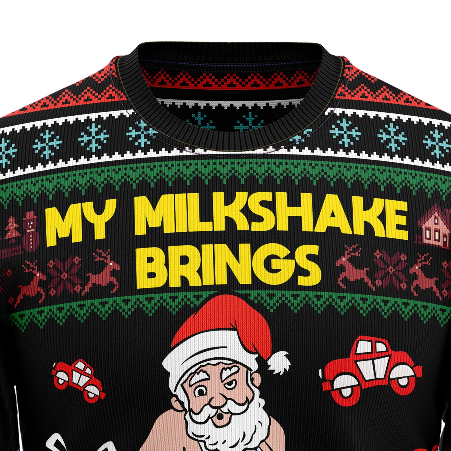 My Milkshake Bring All The Toys To The Yard Ugly Christmas Sweater, Funny Santa Claus Christmas Ugly Sweater, Christmas Crewneck Knitted Ugly Sweater