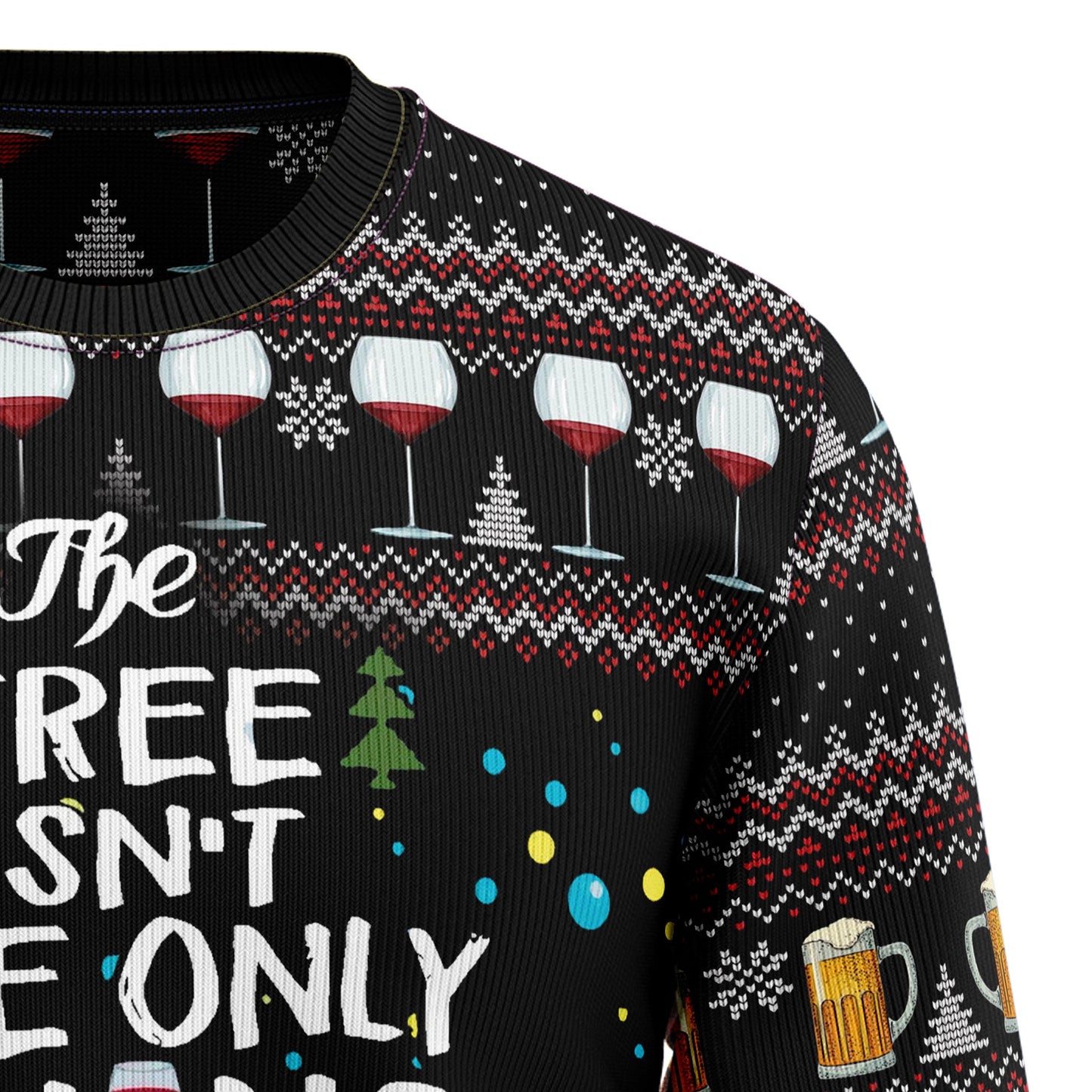 The Tree Isn't The Only Thing Getting Lit This Year Ugly Xmas Sweater, Funny Holiday Season Xmas Ugly Sweater, Christmas Crewneck Knitted Sweater