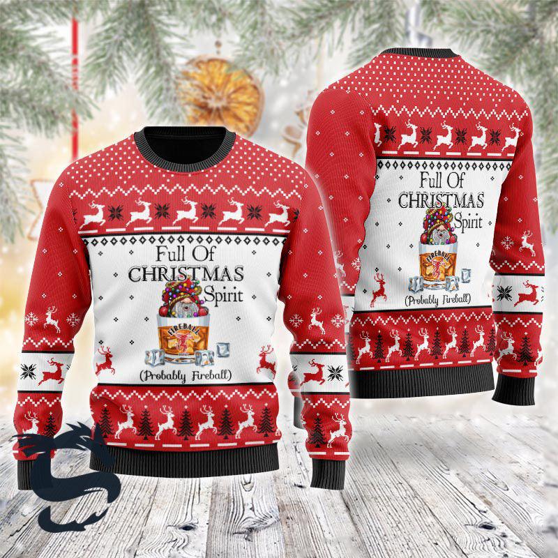 Full Of Christmas Spirit Probably Fireball Whiskey Ugly Sweater, Fireball Whiskey Red Ugly Christmas Sweater, Fireball Whiskey Crew Neck Ugly Sweater