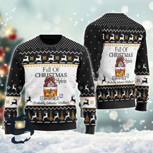 Full Of Christmas Spirit Probably Johnnie Walker Ugly Sweater, Reindeer Christmas Black Ugly Sweater, Christmas Crewneck Knitted Ugly Sweater