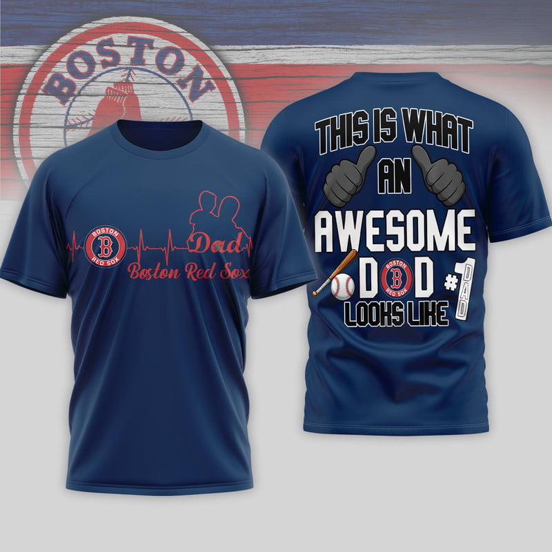 B.red Sox | Premium M.l.b Father Day Awesome Dad 3d Shirt