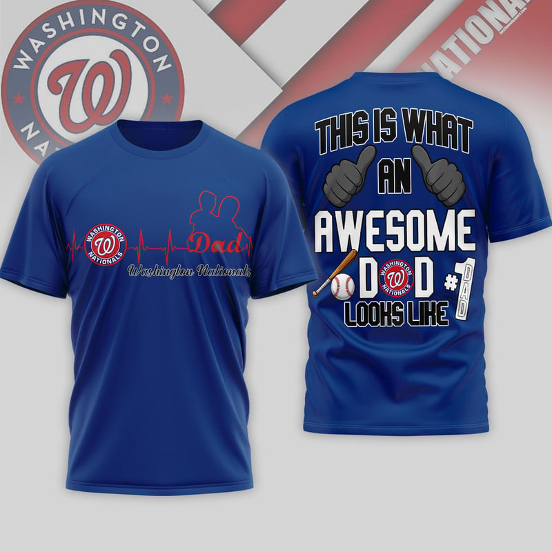 W.nationals | Premium M.l.b Father Day Awesome Dad 3d Shirt