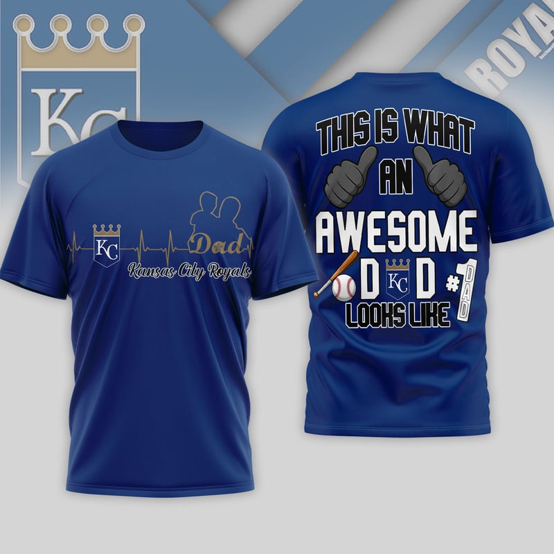K.c.royals | Premium M.l.b Father Day Awesome Dad 3d Shirt