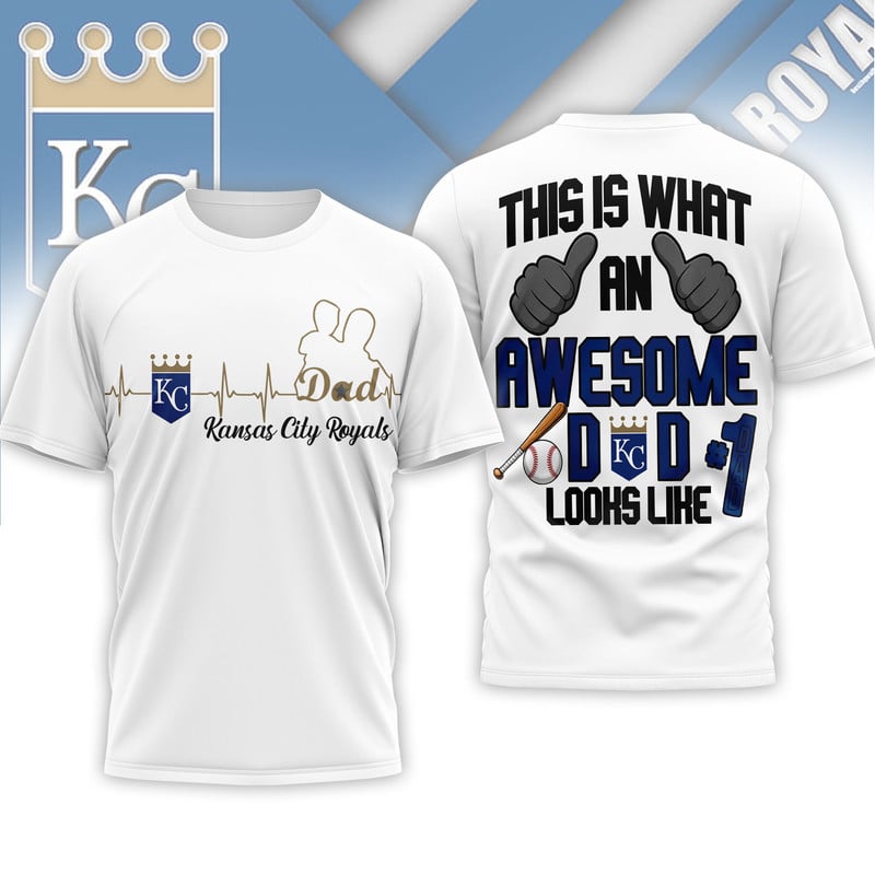 K.c.royals | Premium M.l.b Father Day Awesome Dad 3d Shirt