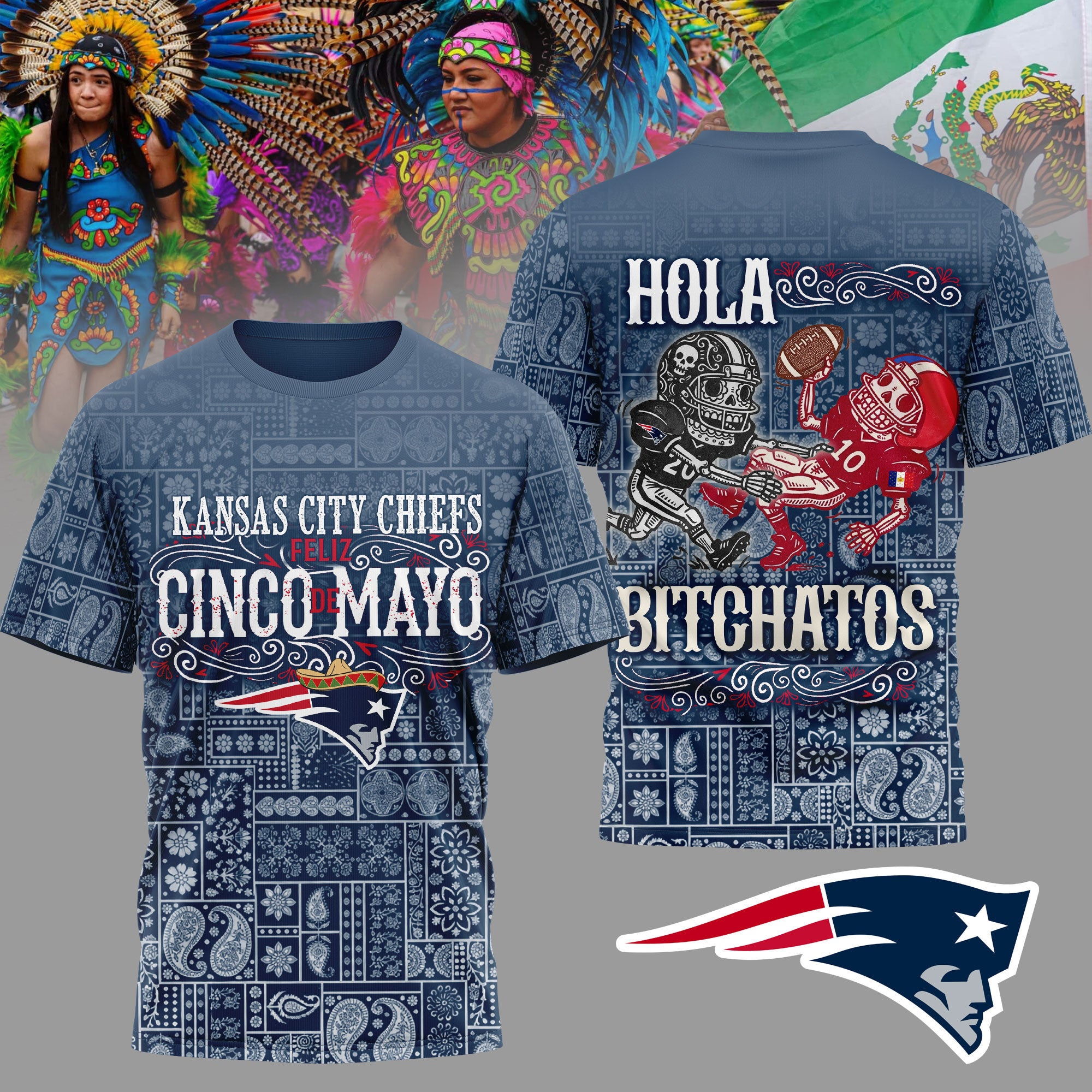 Ne.patriots | Premium  Hola Bitchatos Cinco De Mayo 3d T-shirt Nf1