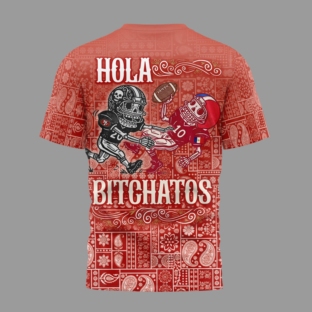 Sf.49ers | Premium  Hola Bitchatos Cinco De Mayo 3d T-shirt Nf1