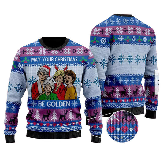 The Girls May Your Christmas Be Golden Ugly Sweater, The Golden Girls Christmas Ugly Sweater, The Golden Girls Xmas Crewneck Knitted Ugly Sweater