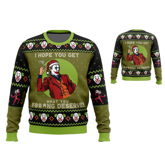 I Hope You Get What You Deserve Joker Ugly Christmas Sweater, Joker Lovers Christmas Ugly Sweater, Dc Comics The Joker Aop Crewneck Ugly Sweater