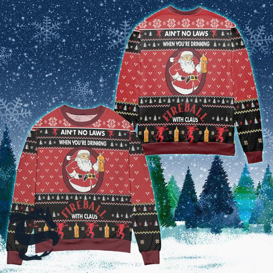 When You're Drinking Fireball Whisky With Claus Ugly Sweater, Fireball Whisky Red Ugly Christmas Sweater, Fireball Whisky Xmas Crew Neck Sweater